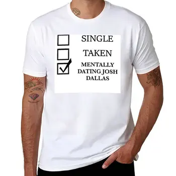 Тениска Mentally Dating, Джош Далас, тениска оверсайз, тениски по поръчка, мъжка тениска с изображение